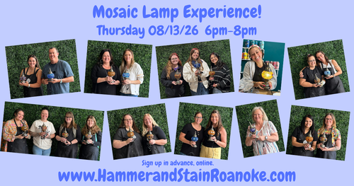 08/13/26 (Thursday) Mosaic Lamp Experience! 6pm - 8pm