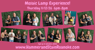 11/12/26 (Thursday) Mosaic Lamp Experience! 6pm - 8pm