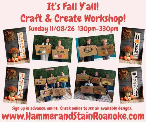 11/08/26 (Sunday) It's Fall Y'all Craft & Create Workshop! 130pm - 330pm