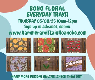 05/08/25 (Thursday) Boho & Floral Everyday Trays! 10am - 12pm