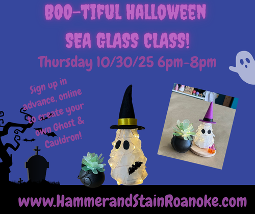 10/30/25 (Thursday) Boo-tiful Halloween Sea Glass Class! 6pm - 8pm
