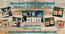 07/25/26 (Saturday) Barn Quilt Planter Experience! 1030am - 1230pm
