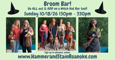 10/18/26 (Sunday) Broom Bar & a Witch Hat Bar too! 130pm - 330pm