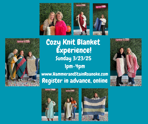 03/23/25 (Sunday) Cozy Knit Blanket Experience! 1pm - 4pm