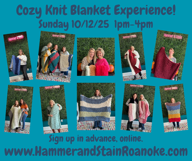 10/12/25 (Sunday) Cozy Knit Blanket Experience! 1pm - 4pm