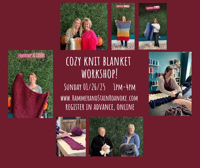 01/26/25 Cozy Knit Blanket Workshop! 1pm - 4pm