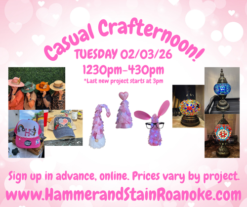 02/03/26 (Tuesday) Casual Crafternoon! 1230pm - 430pm