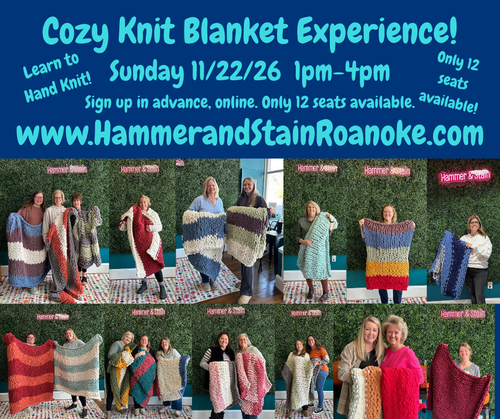 11/22/26 (Sunday) Cozy Knit Blanket Experience! 1pm - 4pm