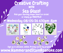 08/05/26 (Wednesday) Creative Crafting with Sea Glass! 630pm - 8pm
