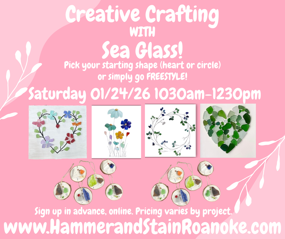 01/24/26 (Saturday) Creative Crafting with Sea Glass! 1030am - 1230pm