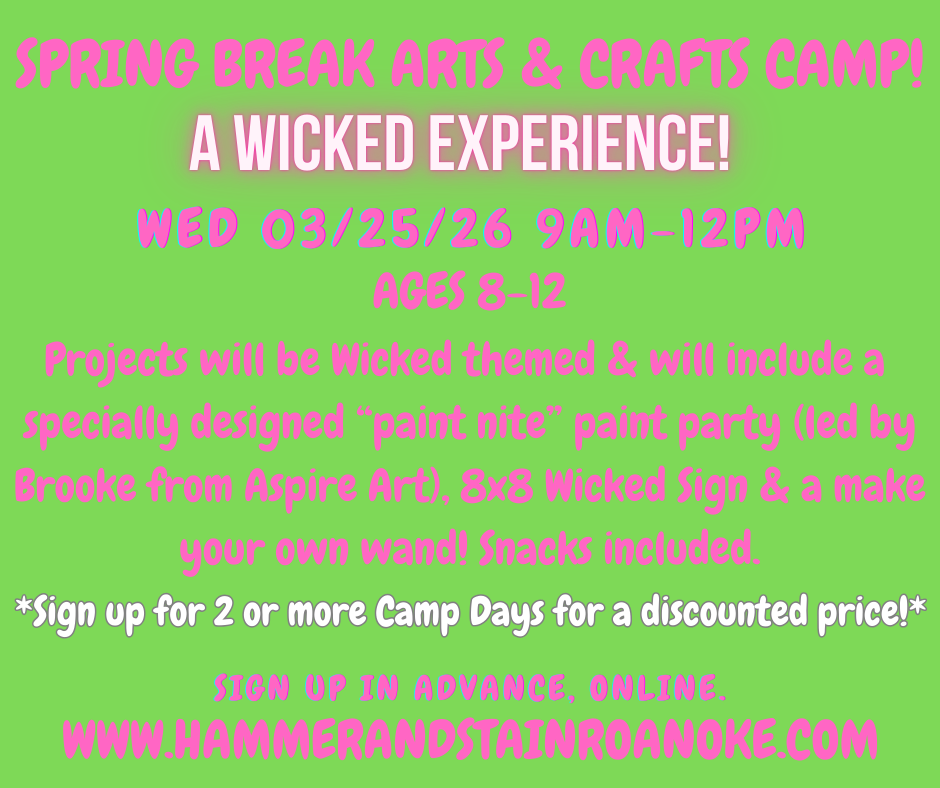 03/25/26 (Wednesday) Spring Break Arts & Crafts Camp! A Wicked Experience! 9am - 12pm