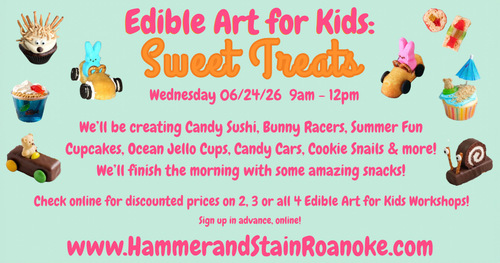 06/24/26 (Wednesday) Edible Art for Kids: Sweet Treat! 9am - 12pm