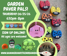 06/25/26 (Thursday) Garden Paver Pals! 630pm - 8pm