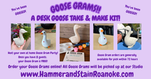 Goose Grams! (Desk Goose Take & Make Kits)
