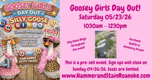 05/23/26 (Saturday) Goosey Girls Day Out! 1030am - 1230pm