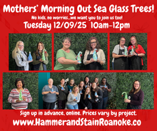 12/09/25 (Tuesday) Mothers' Morning Out Sea Glass Trees! 10am - 12pm