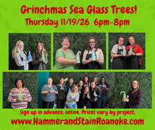 11/19/26 (Thursday) Grinchmas Sea Glass Trees! 6pm - 8pm