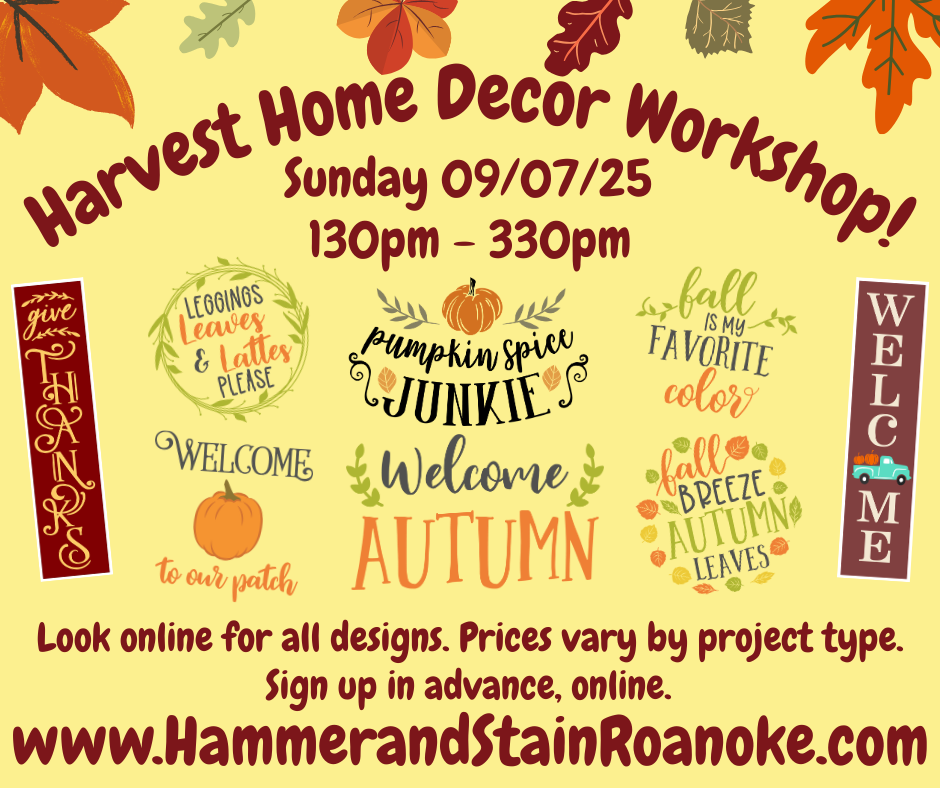 09/07/25 (Sunday) Harvest Home Decor Workshop!  130pm - 330pm