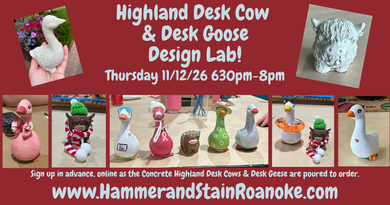 11/12/26 (Thursday) Highland Desk Cow & Desk Goose Design Lab! 630pm - 8pm