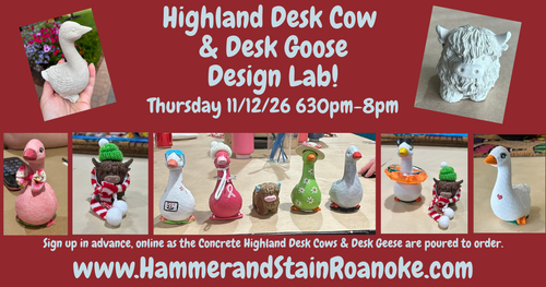 11/12/26 (Thursday) Highland Desk Cow & Desk Goose Design Lab! 630pm - 8pm