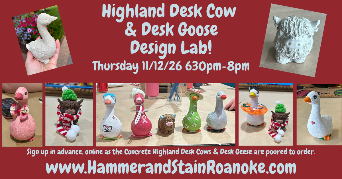 11/12/26 (Thursday) Highland Desk Cow & Desk Goose Design Lab! 630pm - 8pm
