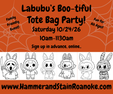 10/24/26 (Saturday) Labubu's Boo-tiful Tote Bags! 10am - 1130am