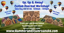 08/01/26 (Saturday) Up, Up & Away Custom Doormat Workshop! 1030am - 1230pm