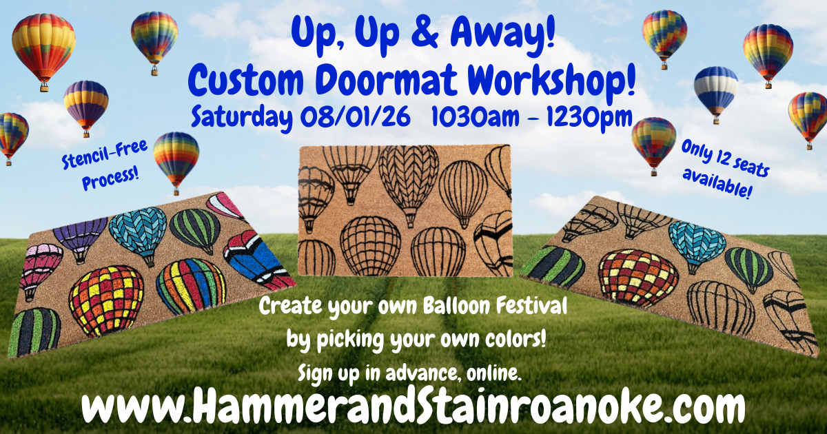 08/01/26 (Saturday) Up, Up & Away Custom Doormat Workshop! 1030am - 1230pm
