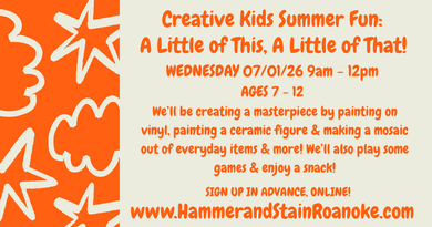 07/01/26 (Wednesday) Creative Kids Summer Fun:  A Little of This & a Little of That! 9am - 12pm