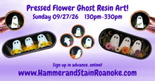 09/27/26 (Sunday) Pressed Flower Ghost Resin Art! 130pm - 330pm
