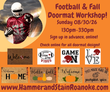 08/30/26 (Sunday) Football & Fall Doormat Workshop! 130pm - 330pm