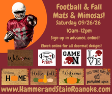 09/26/26 (Saturday) Football & Fall Mats & Mimosas! 10am - 12pm