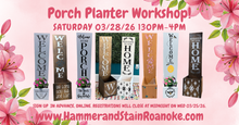 03/28/26 (Saturday) Porch Planter Workshop! 130pm-4pm