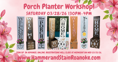 03/28/26 (Saturday) Porch Planter Workshop! 130pm-4pm