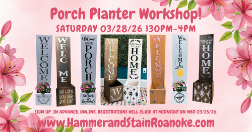 03/28/26 (Saturday) Porch Planter Workshop! 130pm-4pm