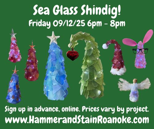 09/12/25 Sea Glass Shindig! 6pm - 8pm