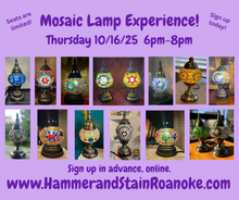 10/16/25 (Thursday) Mosaic Lamp Experience! 6pm - 8pm