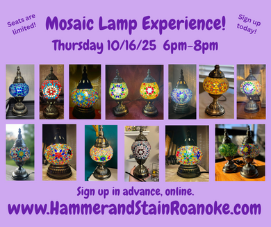 10/16/25 (Thursday) Mosaic Lamp Experience! 6pm - 8pm