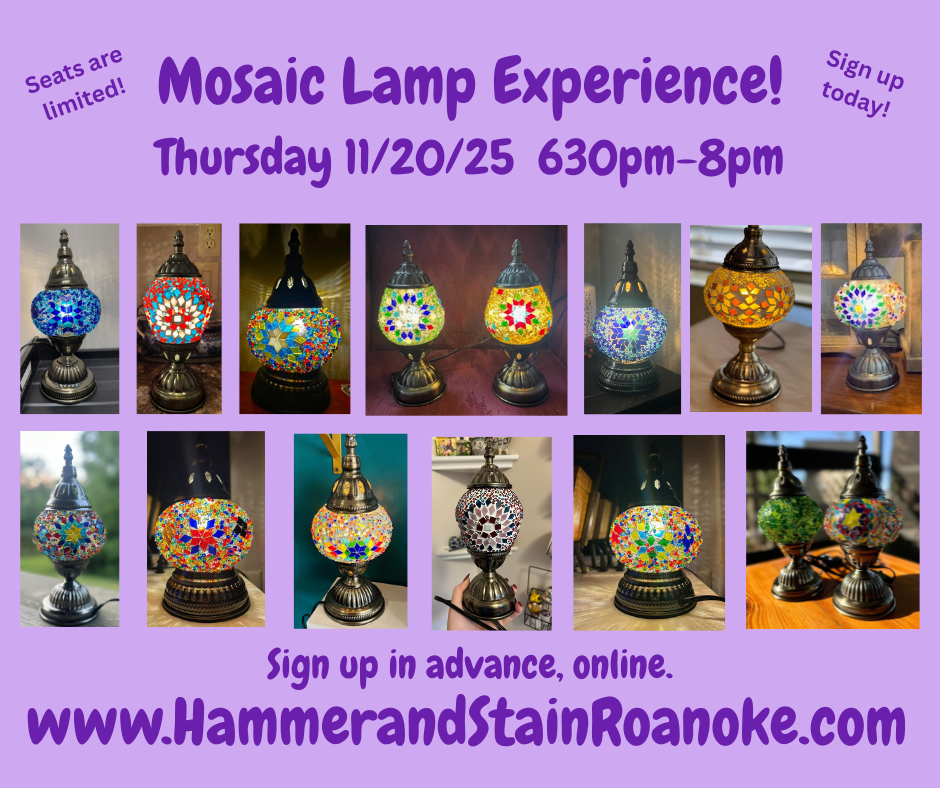 11/20/25 (Thursday) Mosaic Lamp Experience! 630pm - 8pm