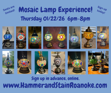 01/22/26 (Thursday) Mosaic Lamp Experience! 6pm - 8pm