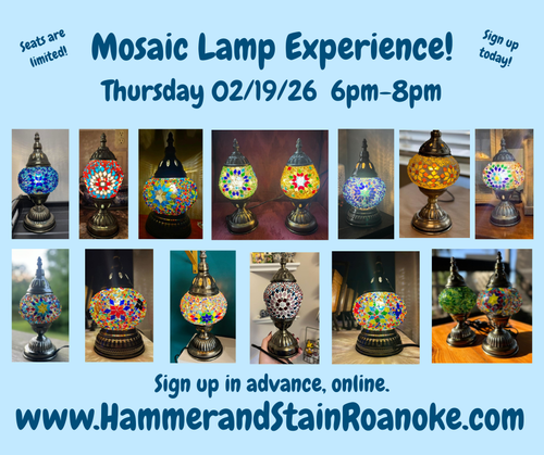 02/19/26 (Thursday) Mosaic Lamp Experience! 6pm - 8pm