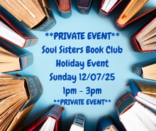 12/07/25 (Sunday) Soul Sisters Book Club Holiday Event! 1pm - 3pm
