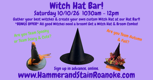 10/10/26 (Saturday) Witch Hat Bar! Create Your Own Witch Hat! 1030am - 12pm