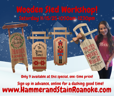 11/15/25 (Saturday) Wooden Sled Workshop! 1030am - 1230pm