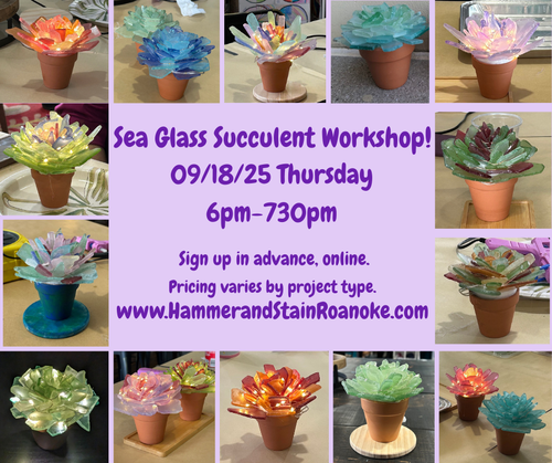 09/18/25 (Thursday) Sea Glass Succulent Workshop!  6pm - 730pm