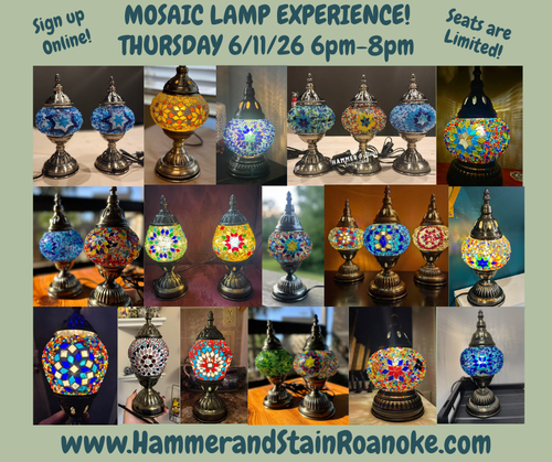 06/11/26 (Thursday) Mosaic Lamp Experience! 6pm - 8pm