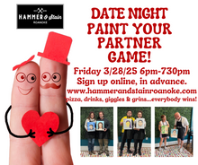 03/28/25 (Friday) Date Night--Paint Your Partner Game!  6pm - 730pm