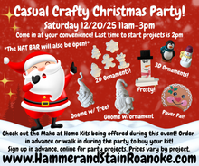 12/20/25 (Saturday) Casual Crafty Christmas Party! 11am - 3pm