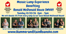 10/20/26 (Tuesday) Mosaic Lamp Benefit for the Ronald McDonald House SWVA! 2pm - 4pm