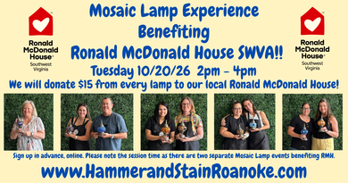 10/20/26 (Tuesday) Mosaic Lamp Benefit for the Ronald McDonald House SWVA! 2pm - 4pm